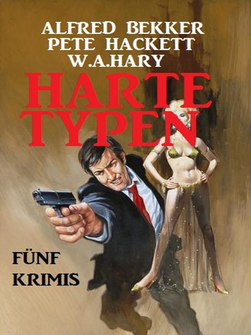 Title details for Harte Typen by Alfred Bekker - Available